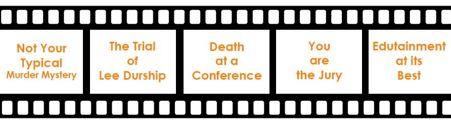 A film strip with the words " death at a conference ".
